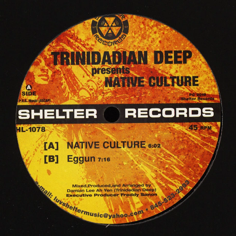 Trinidadian Deep - Presents: Native Culture