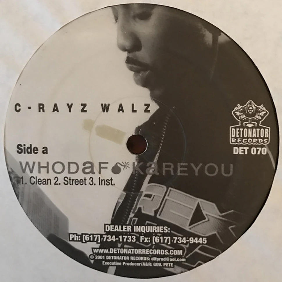 C-Rayz Walz - Whodaf**kareyou / Degrees