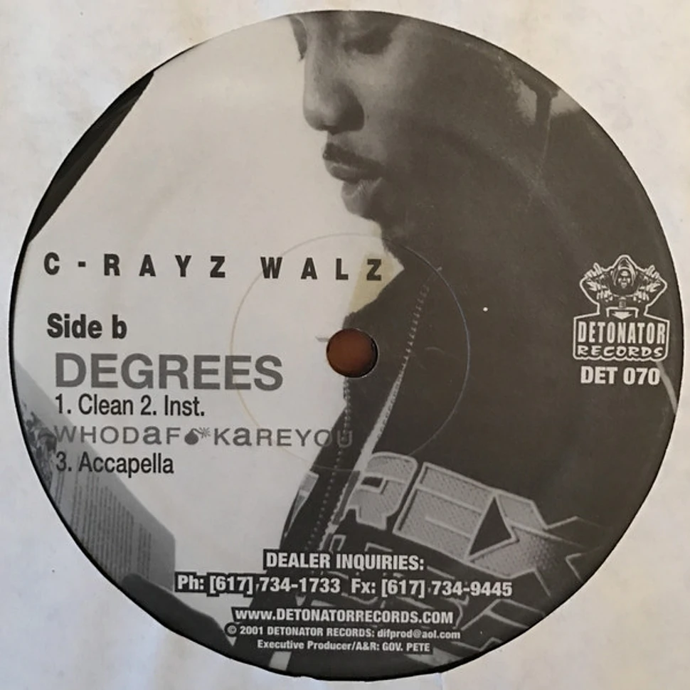 C-Rayz Walz - Whodaf**kareyou / Degrees