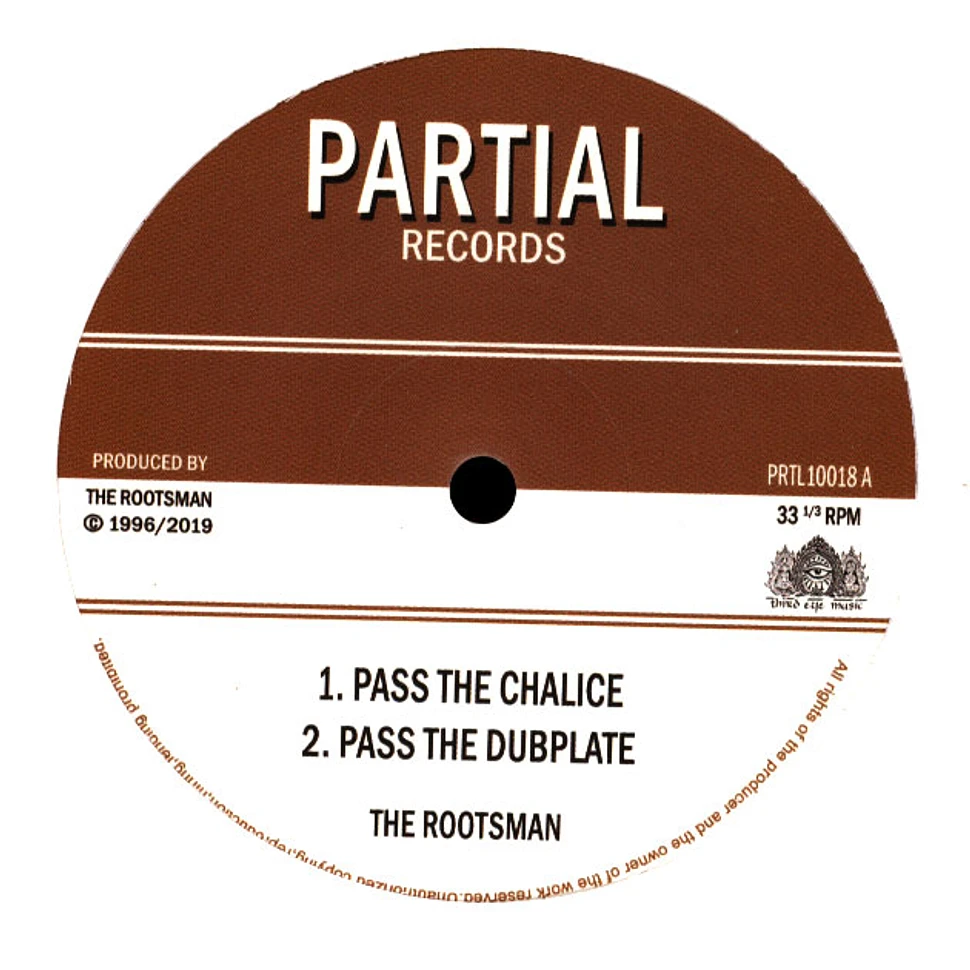 The Rootsman - Pass The Chalice / Tribal Dervish