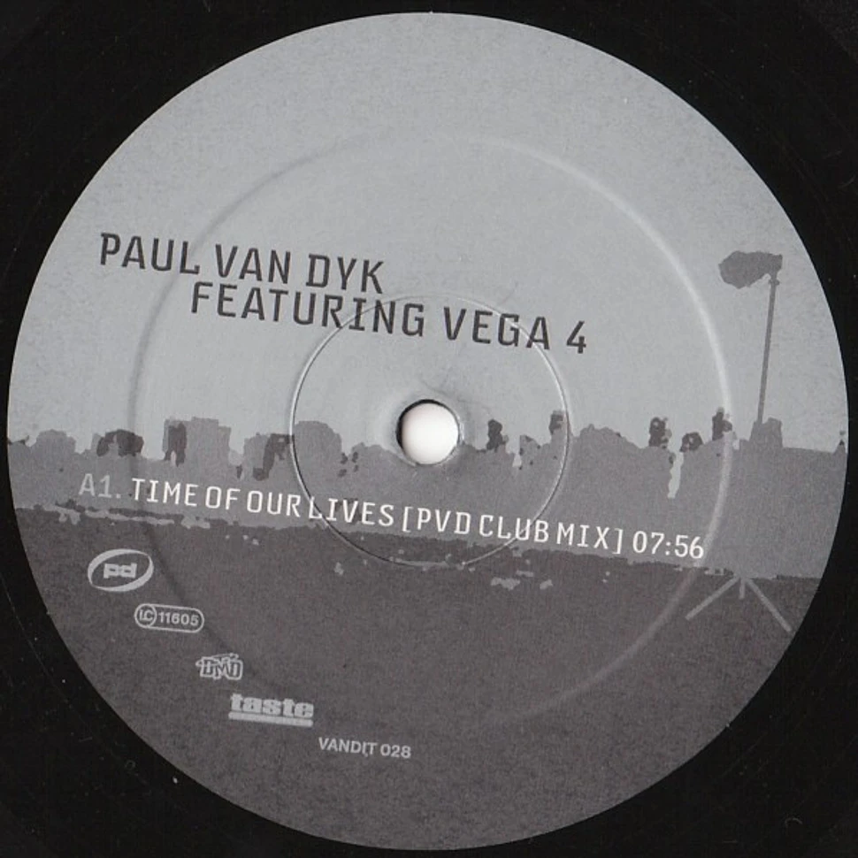 Paul van Dyk Featuring Vega 4 - Time Of Our Lives / Connected