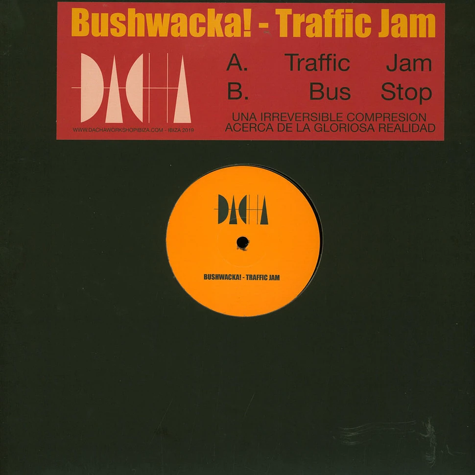 Bushwacka! - Traffic Jam