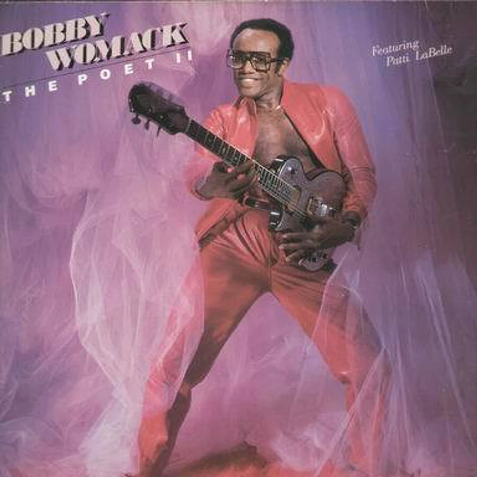 Bobby Womack Featuring Patti LaBelle - The Poet II