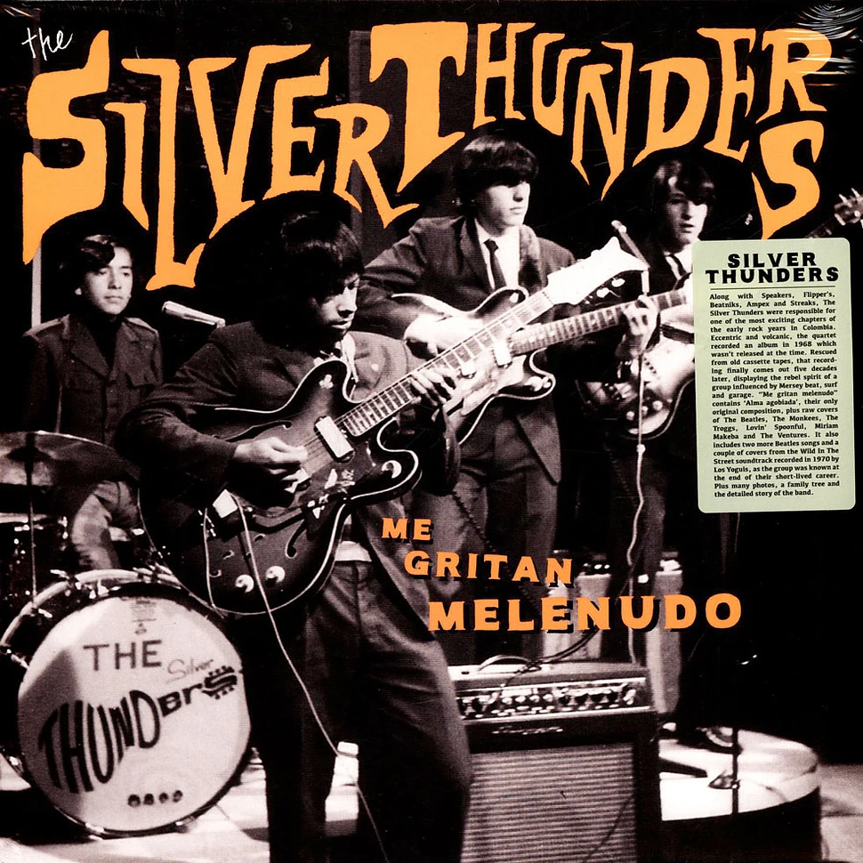The Silver Thunders - Me Gritan Melenudo