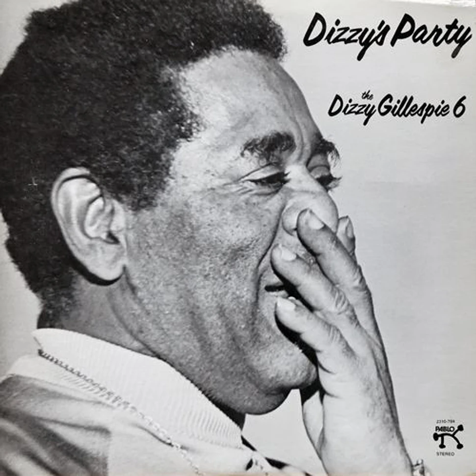 The Dizzy Gillespie 6 - Dizzy's Party