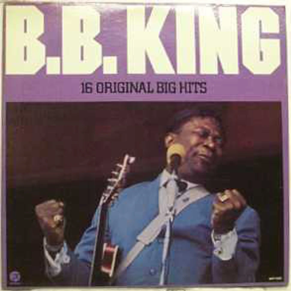 B.B. King - 16 Original Big Hits