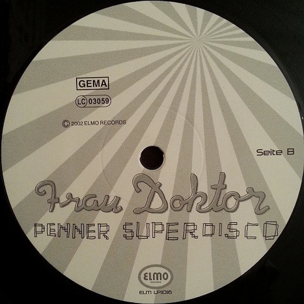 Frau Doktor - Penner Super Disco