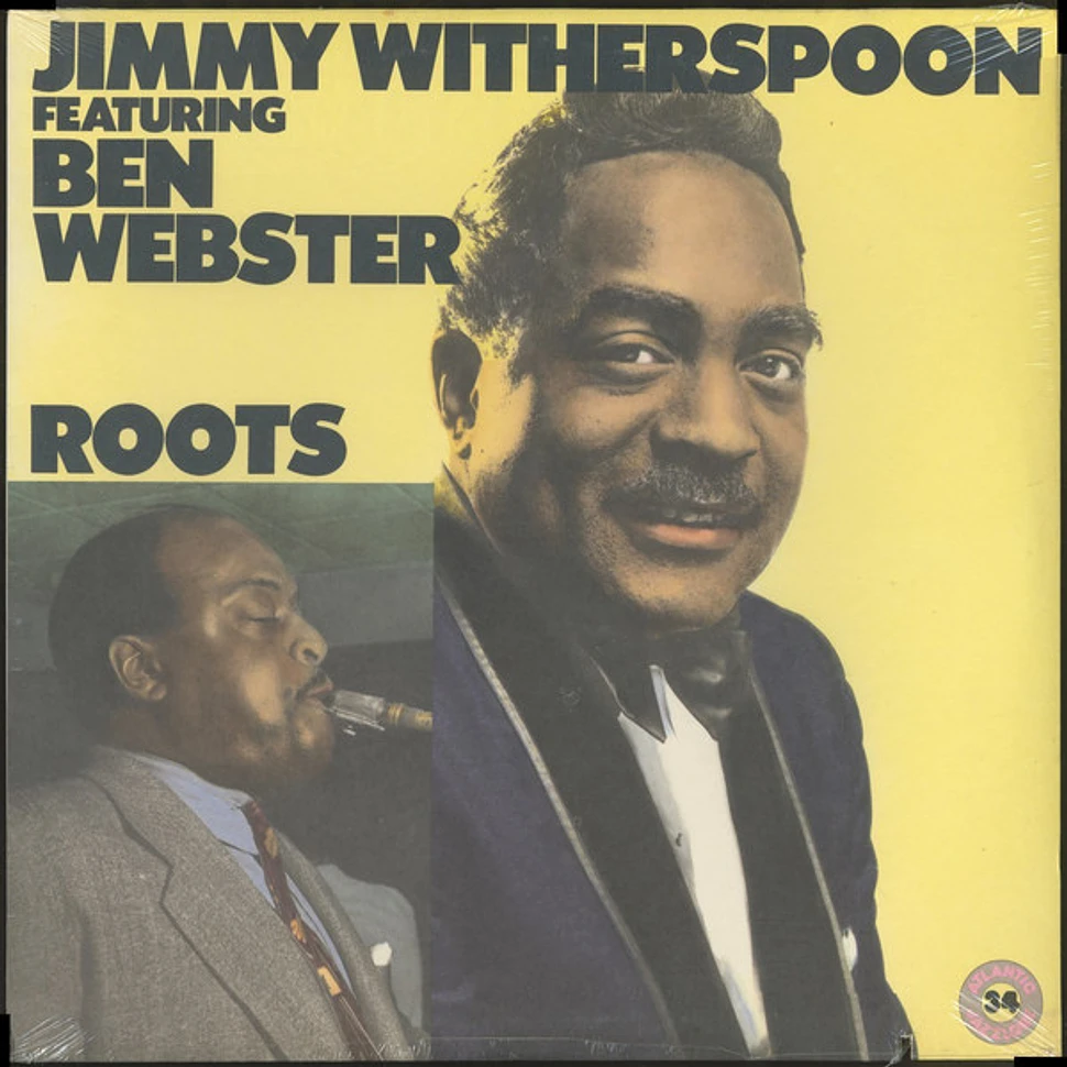 Jimmy Witherspoon Featuring Ben Webster - Roots