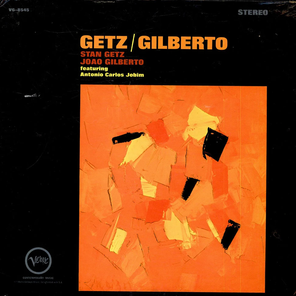 Stan Getz / Joao Gilberto Featuring Antonio Carlos Jobim - Getz / Gilberto