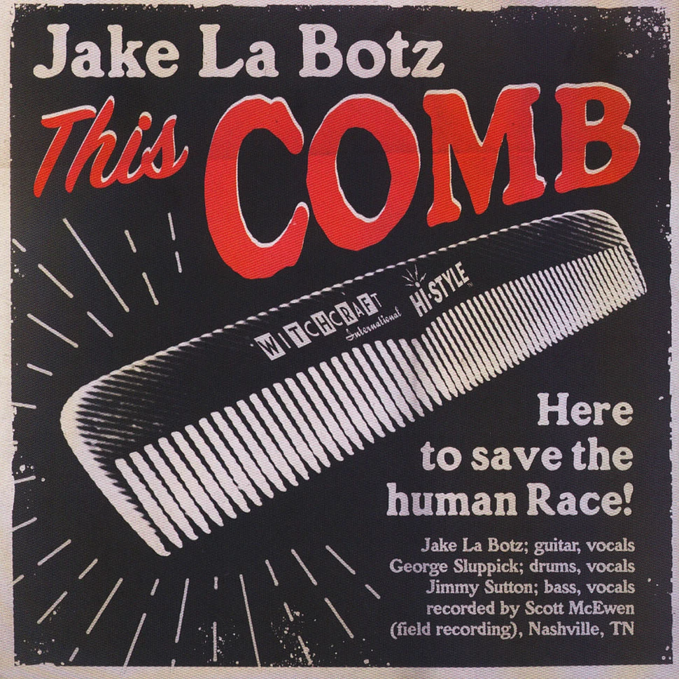 Jake La Botz - This Comb / Shaken & Taken