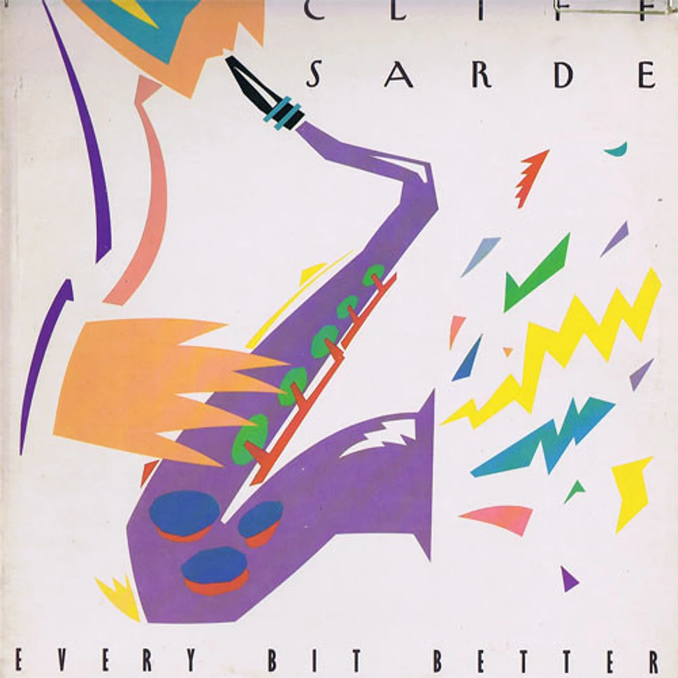 Cliff Sarde - Every Bit Better