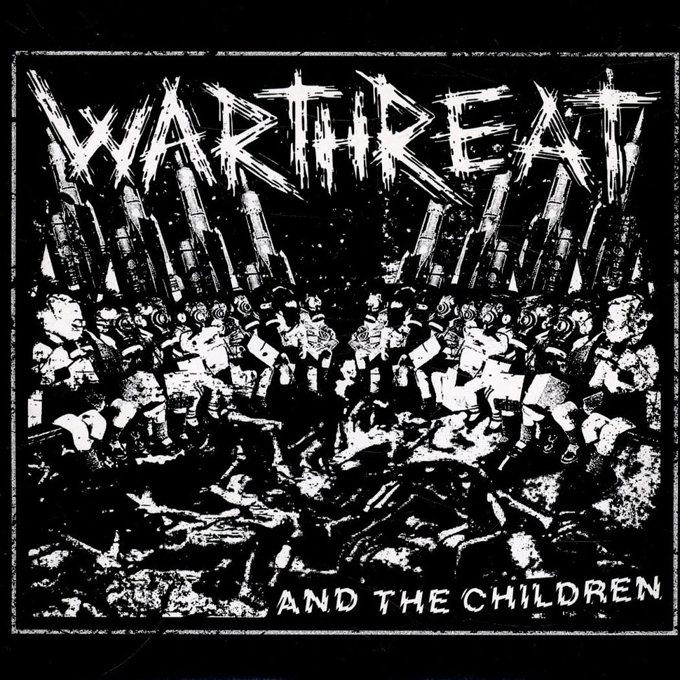Warthreat - And The Children