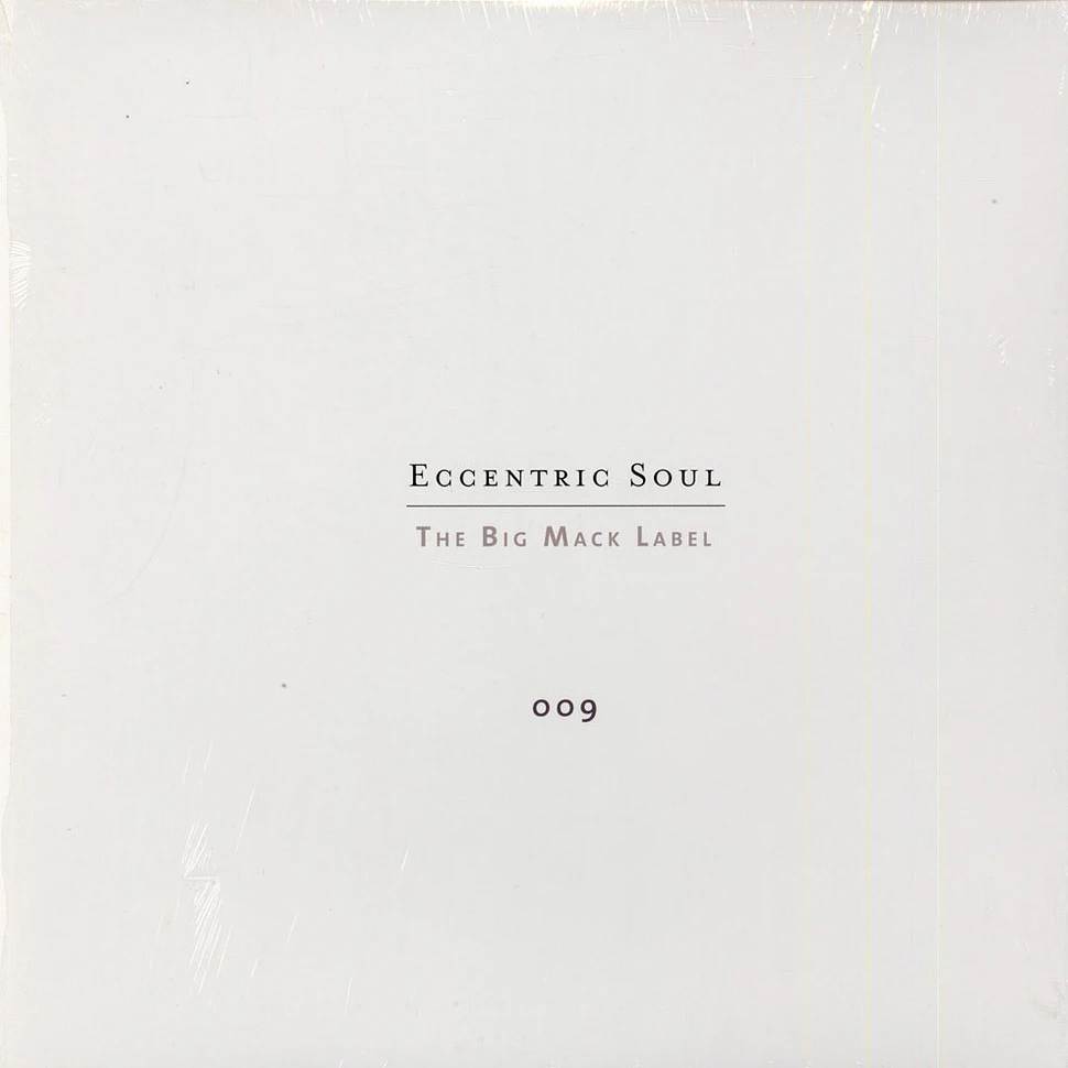 V.A. - Eccentric Soul - The Big Mack Label