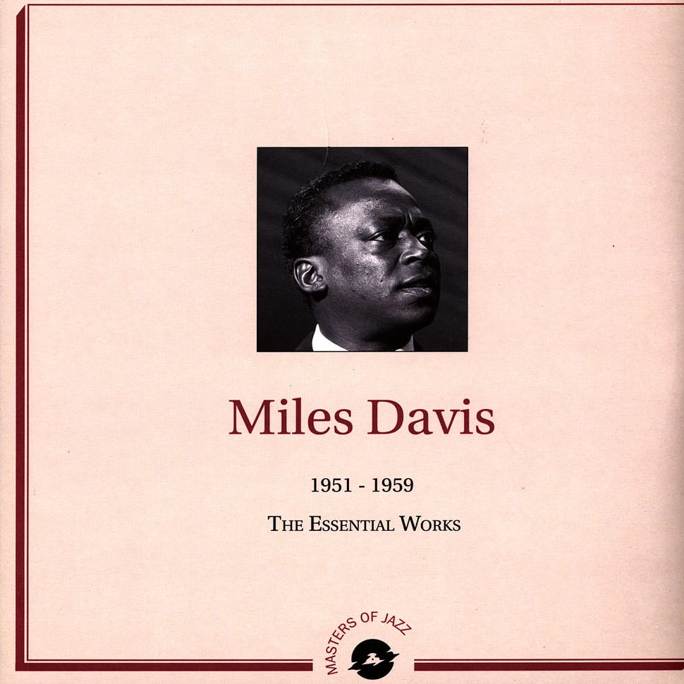 Miles Davis - The Essential Works 1951-1959