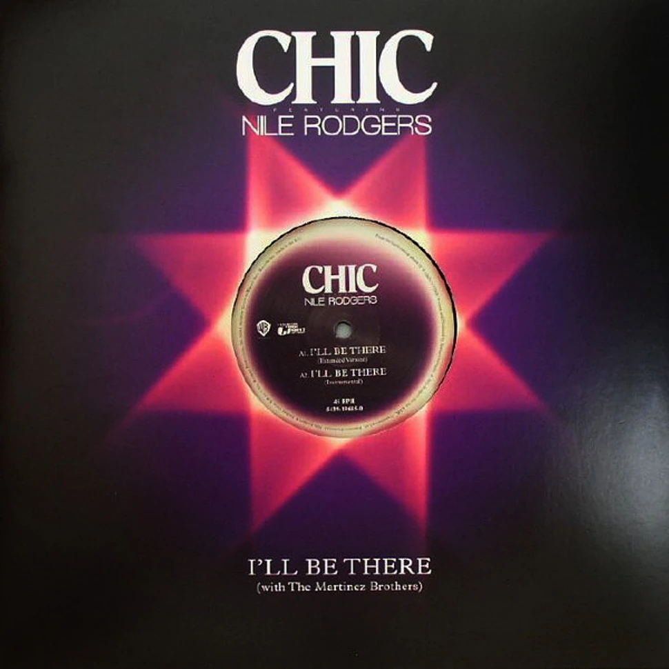Chic Featuring Nile Rodgers With The Martinez Brothers - I'll Be There