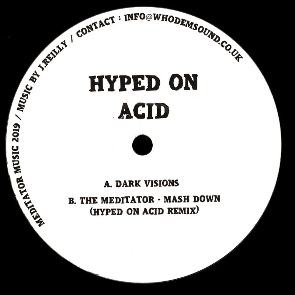 Hyped On Acid - Meditator012