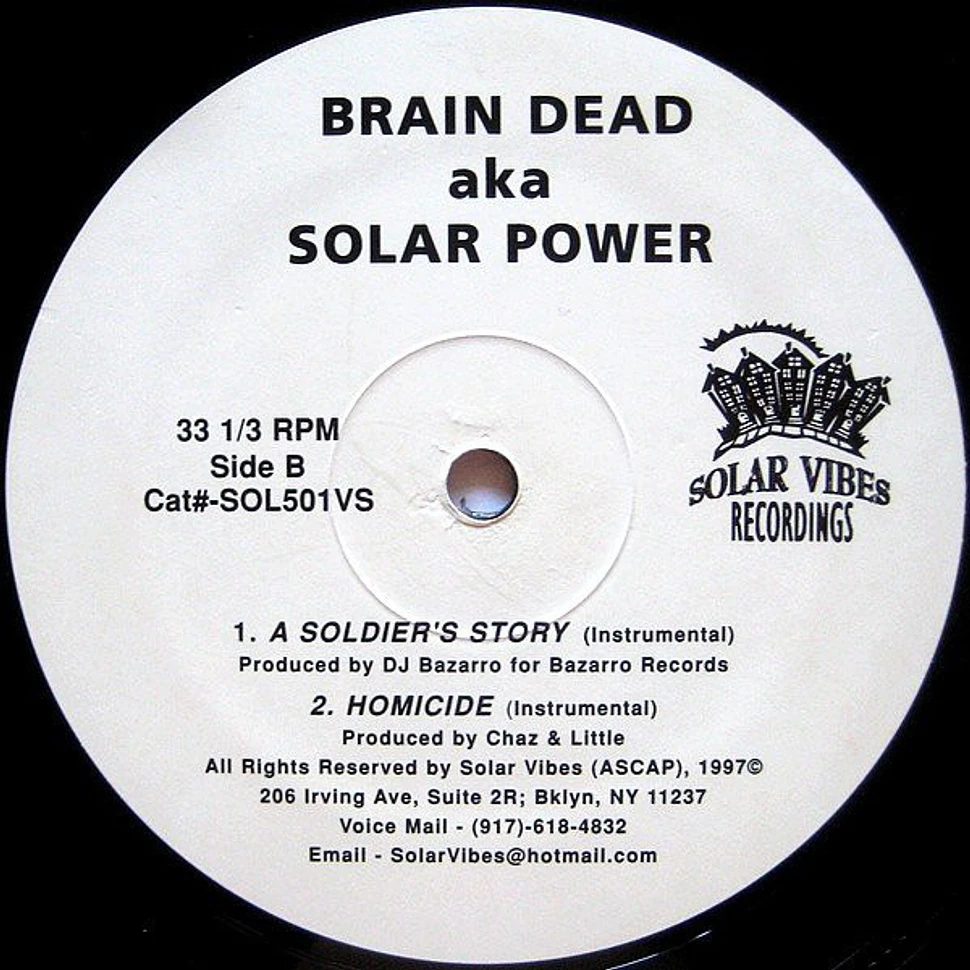 Brain Dead aka Solar Power - A Soldier's Story / Homicide