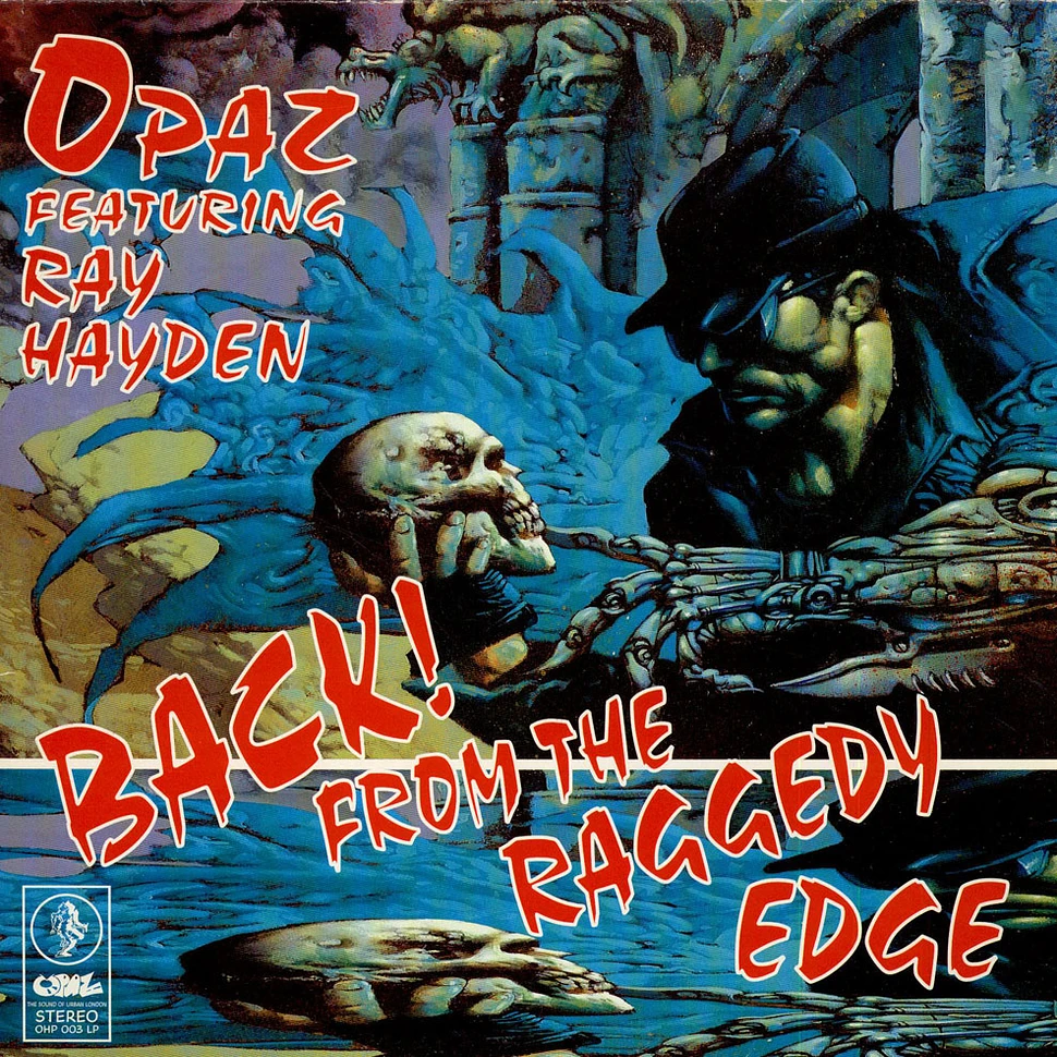 Opaz Featuring Ray Hayden - Back! From The Raggedy Edge
