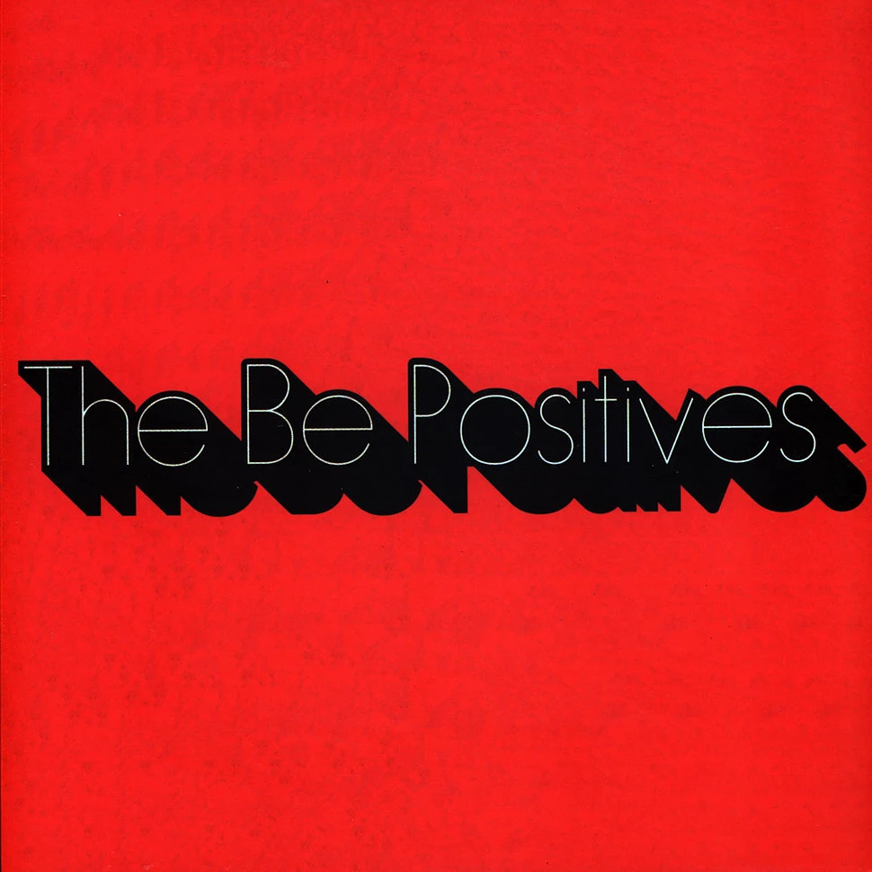 The Be Positives - The Be Positives