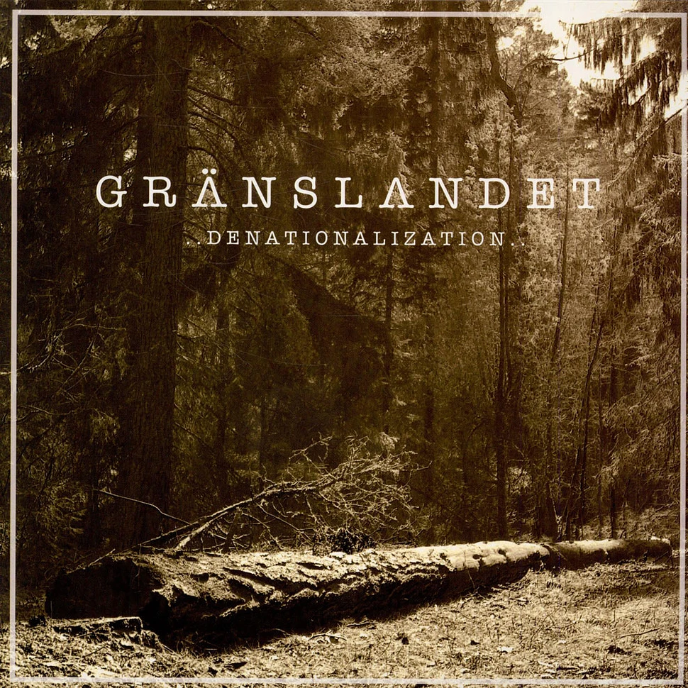 Gränslandet - Denationalization