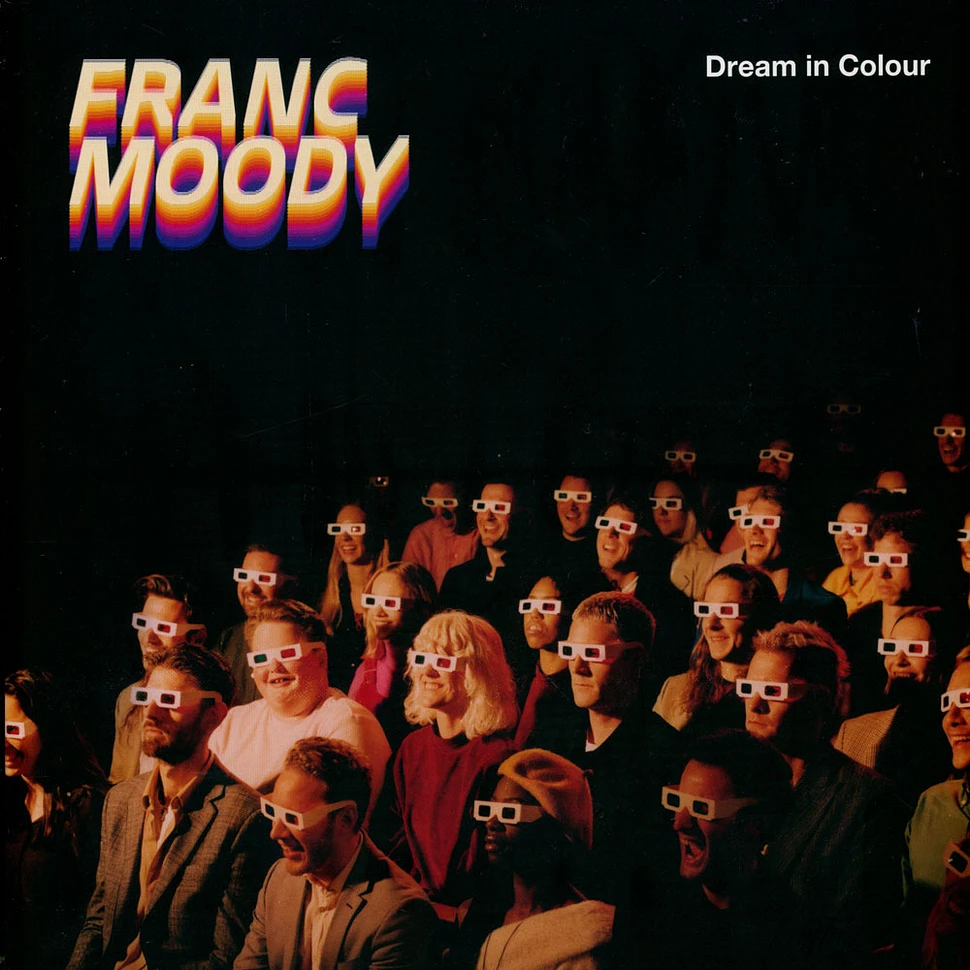 Franc Moody - Dream In Colour