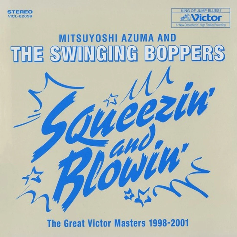 Mitsuyoshi Azuma & The Swinging Boppers - Squeezin' And Blowin': The Great Victor Masters 1998-2001
