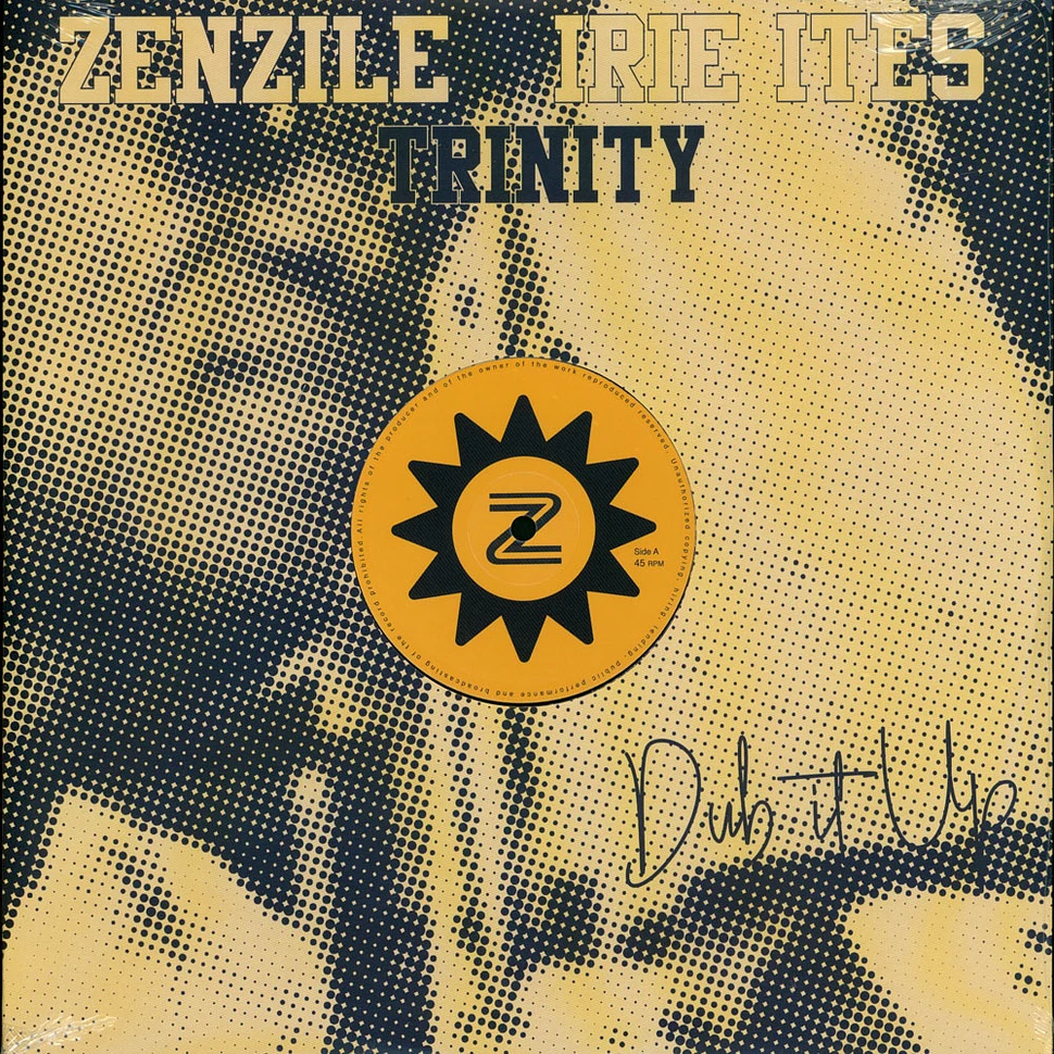 Zenzile X Irie Ites Meet Trinity - No Worry Yourself