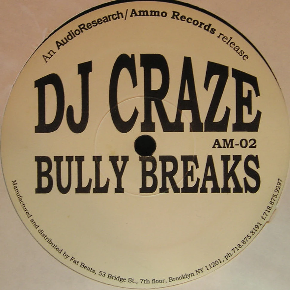 DJ Craze - Bully Breaks
