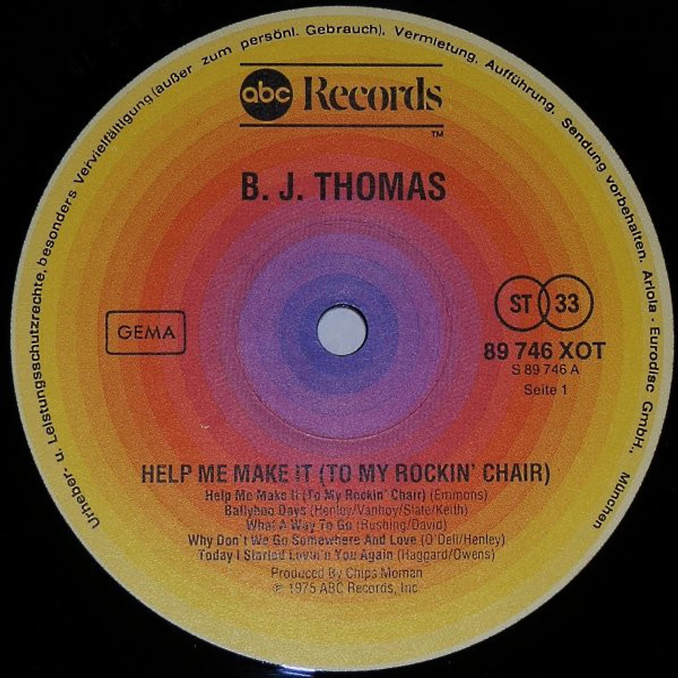 B.J. Thomas - Help Me Make It (To My Rockin' Chair)
