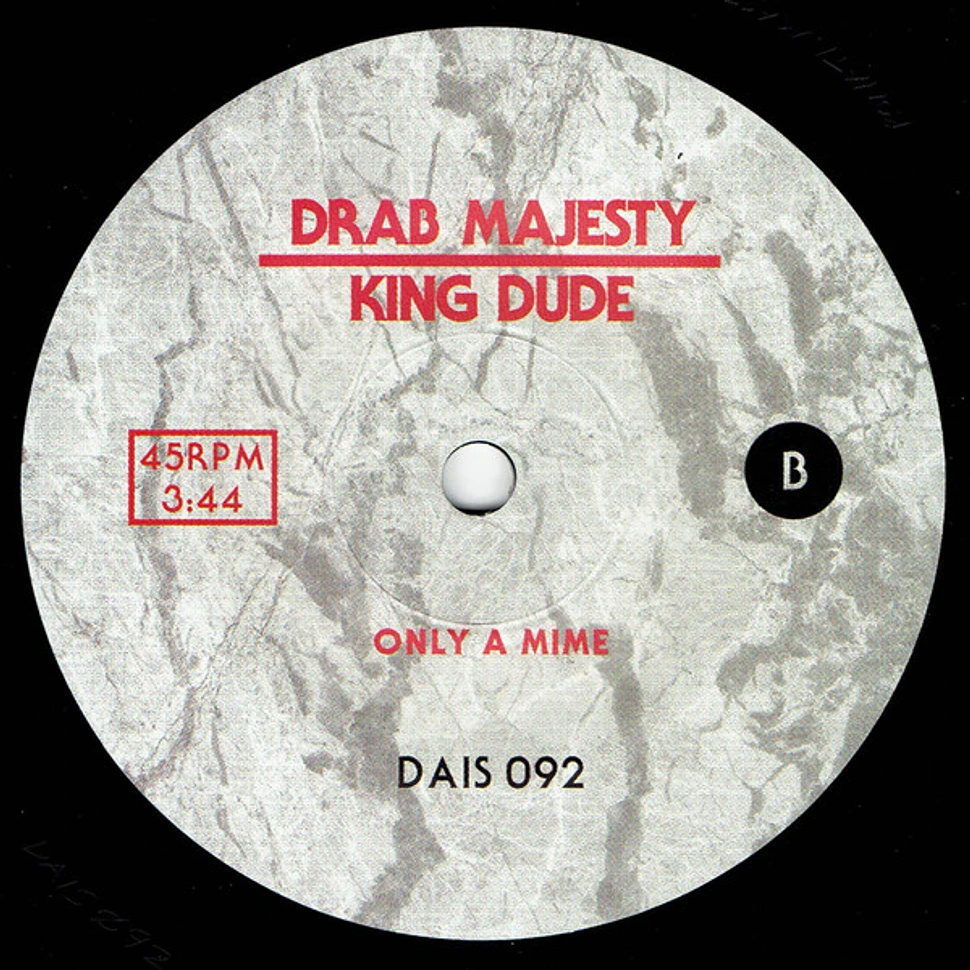 King Dude & Drab Majesty - Who Taught You How To Love