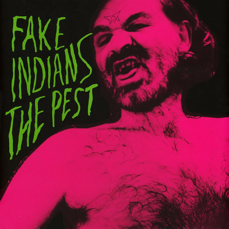 Fake Indians - The Pest