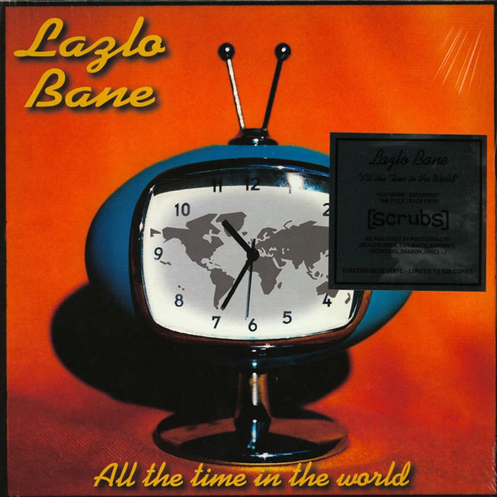 Lazlo Bane - All The Time In The World