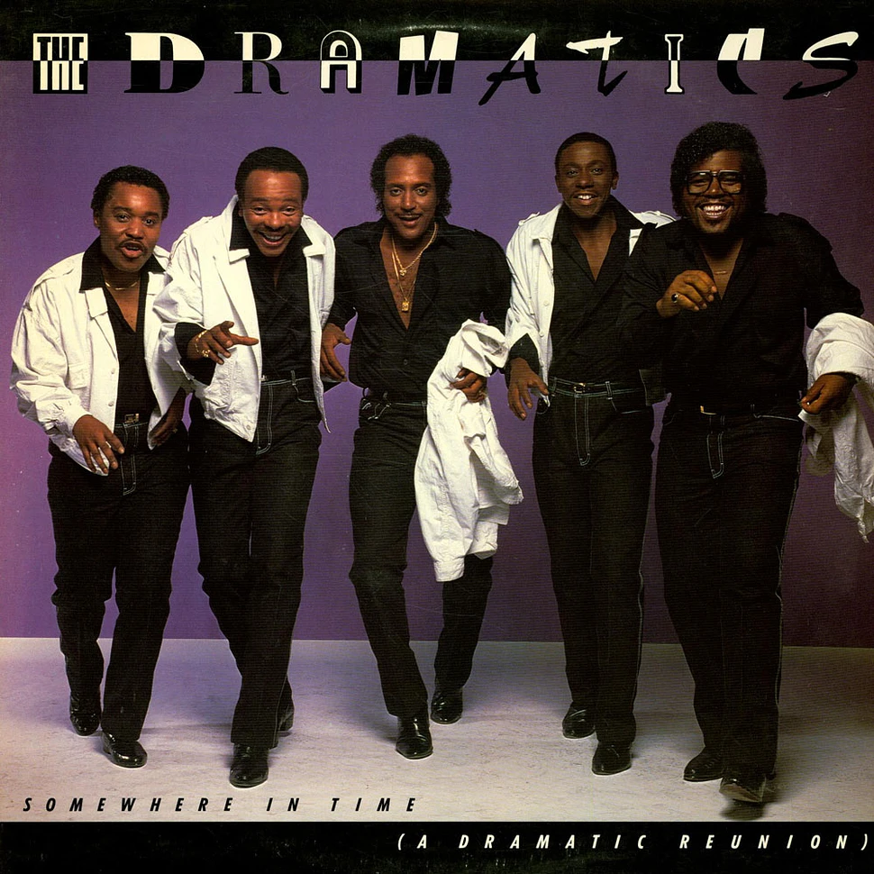 The Dramatics - Somewhere In Time (A Dramatic Reunion)