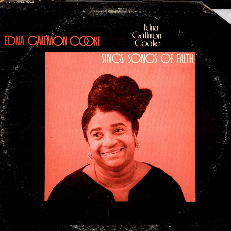 Edna Gallmon Cooke - Edna Gallmon Cooke Sings Songs Of Faith