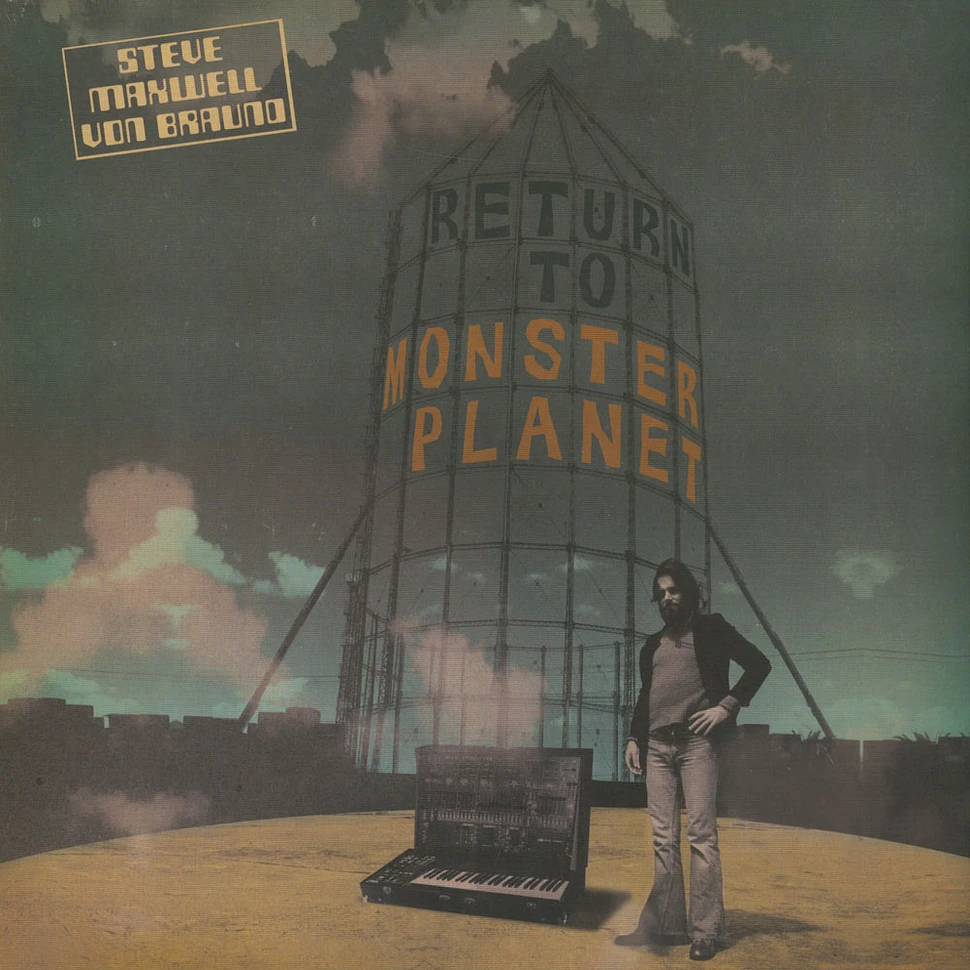 Steve Maxwell Von Braund - Return To Monster Planet Record Store Day 2020 Edition