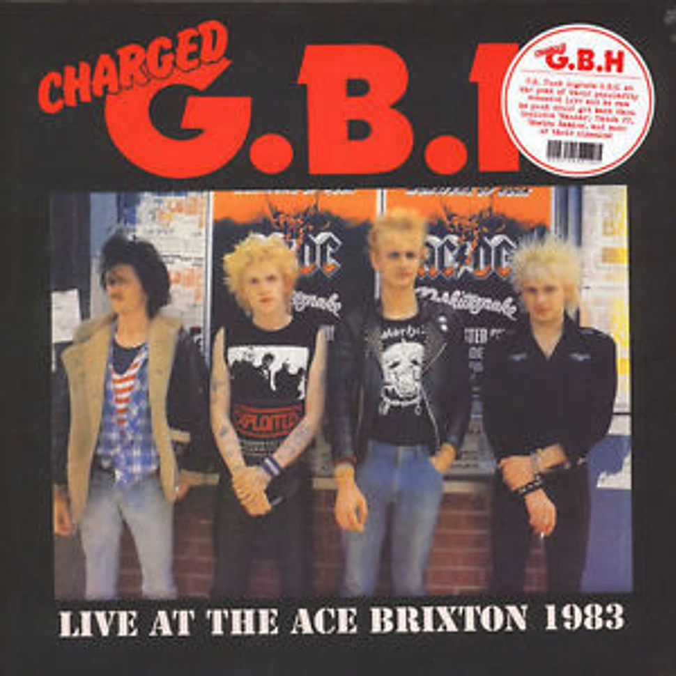 G.B.H. - Live At The Ace Brixton 1983