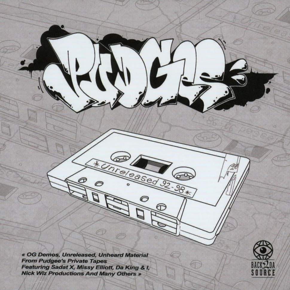 Pudgee - Unreleased 92-98