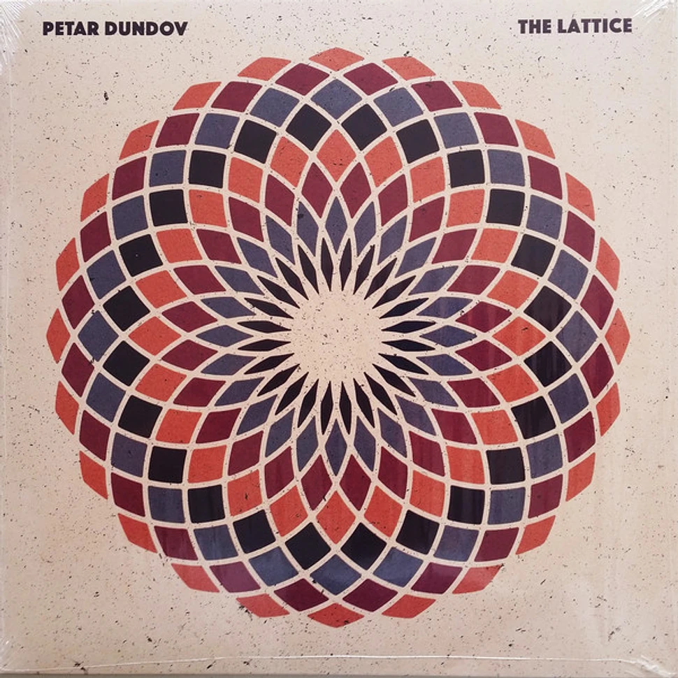 Petar Dundov - The Lattice