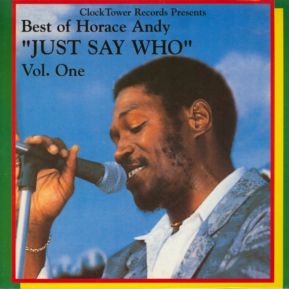 Horace Andy - Best Of Volume 1: Just Say Who Colored Vinyl Edition