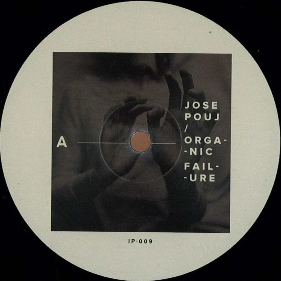Jose Pouj - Organic Failure
