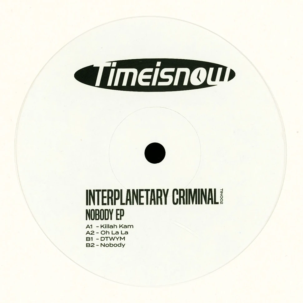 Interplanetary Criminal - Nobody EP