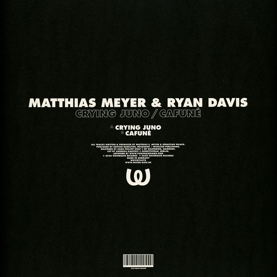 Matthias Meyer & Ryan Davis - Crying Juno / Cafune