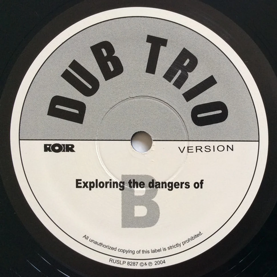 Dub Trio - Exploring The Dangers Of