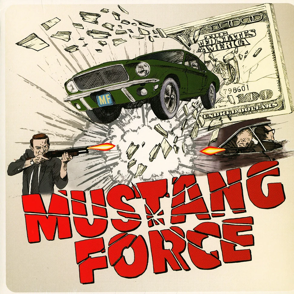 Mustang Force - Hollywood Hustlers