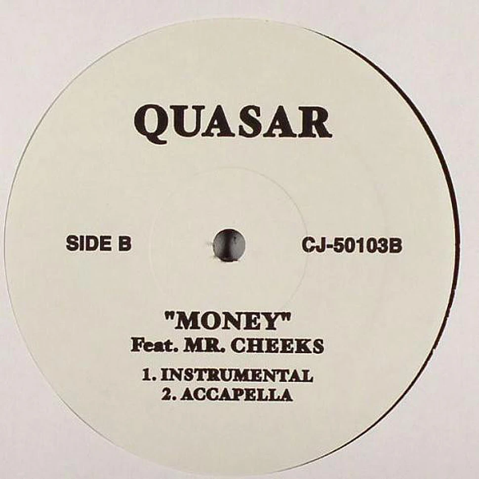 Quasar Feat. Mr. Cheeks - Money