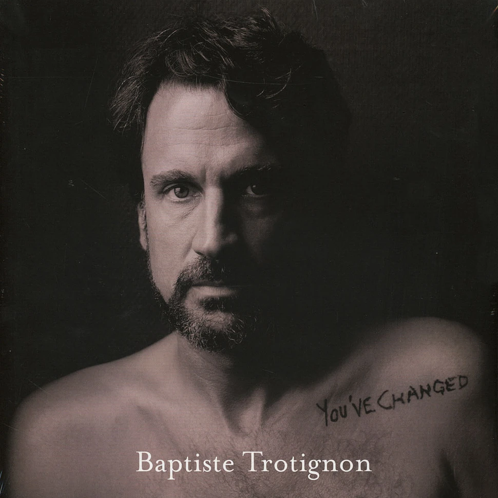 Batiste Trotignon - You've Changed