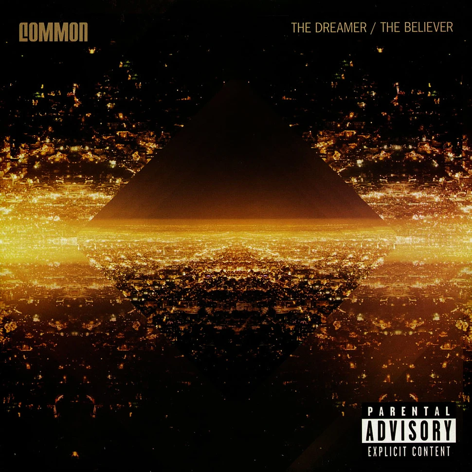 Common - The Dreamer / The Believer