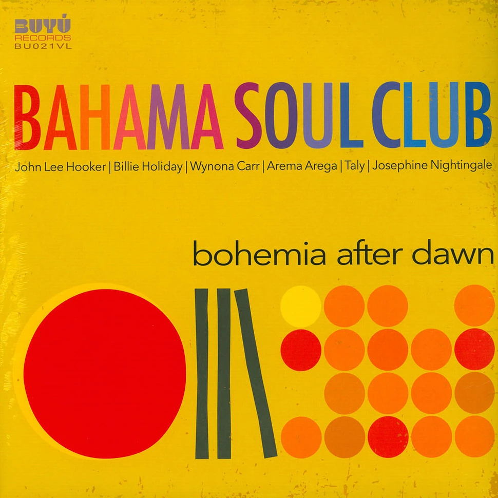 Bahama Soul Club - Bohemia After Dawn