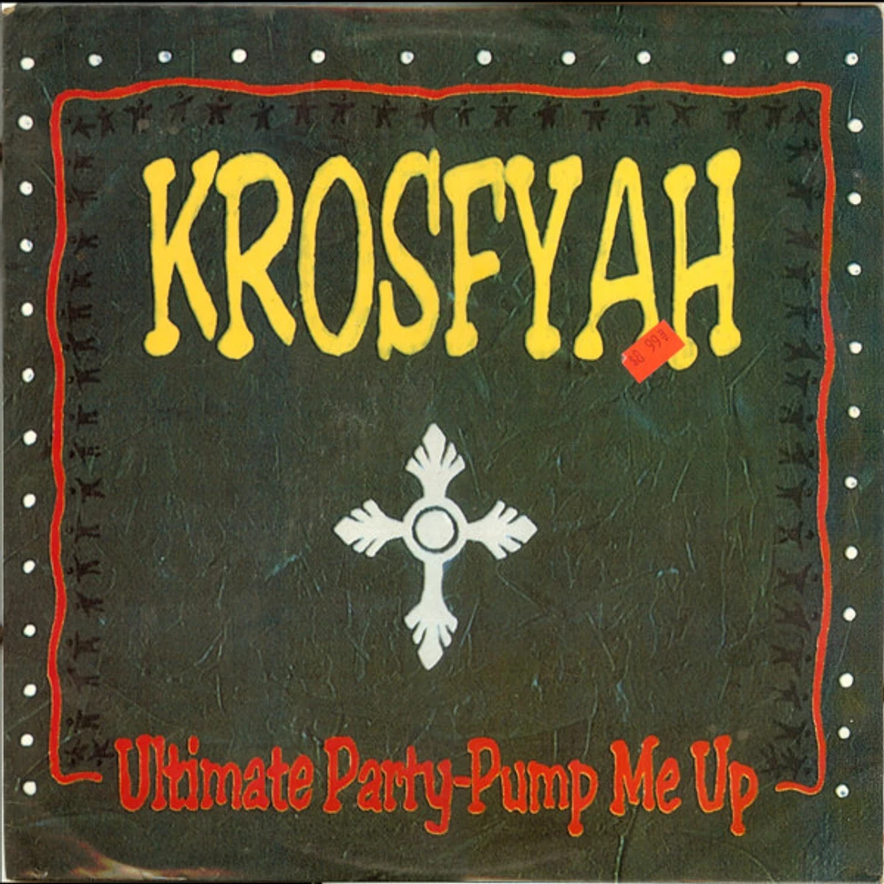 Krosfyah - "Ultimate Party" Pump Me Up