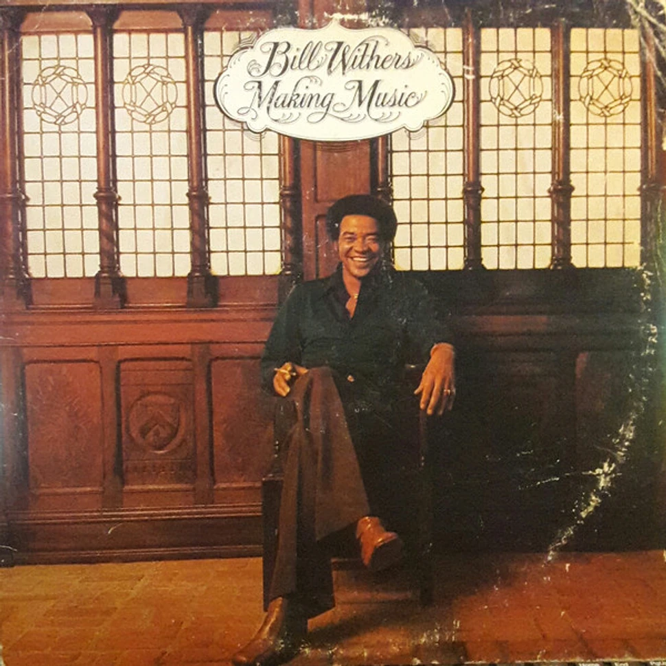 Bill Withers - Making Music